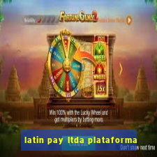 latin pay ltda plataforma